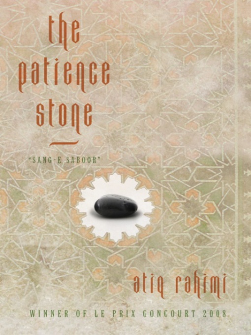 Title details for The Patience Stone by Atiq Rahimi - Available